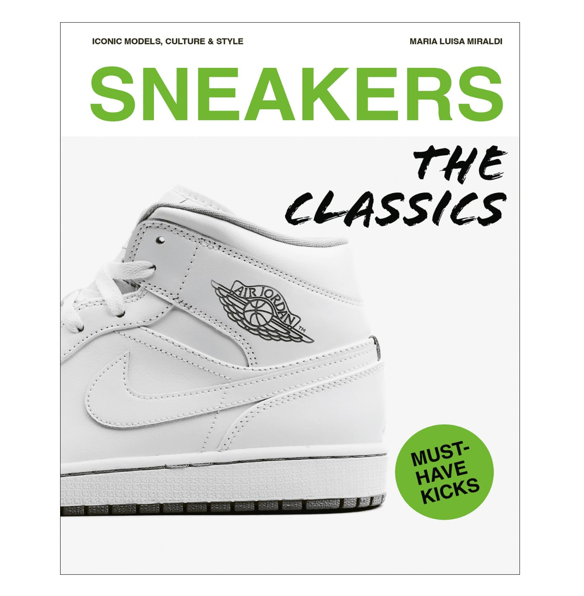 Sneakers: The Classics