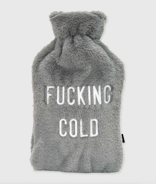Its F*cking Cold Hot Water Bottle