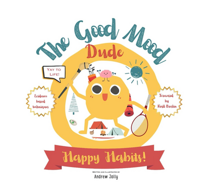 The Good Mood Dude: Happy Habits